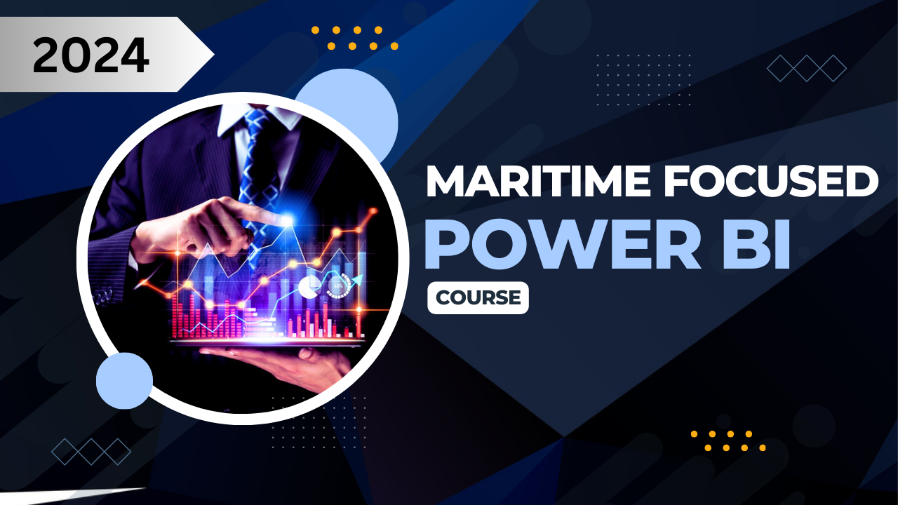 Maritime focused Power BI course 2024